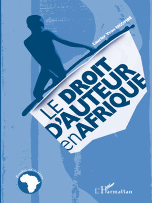 cover image of Le droit d'auteur en Afrique